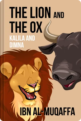 Kalila wa Dimna: The Lion and the Ox