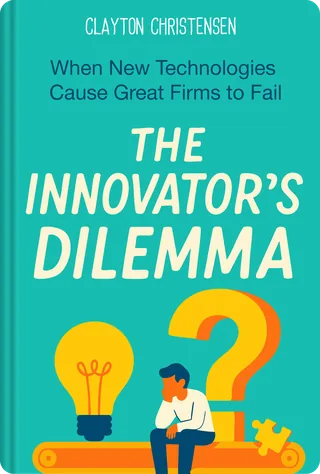 The Innovator’s Dilemma