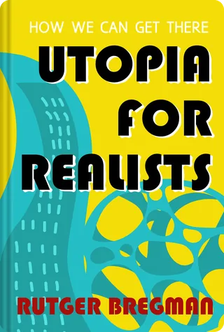 Utopia for Realists