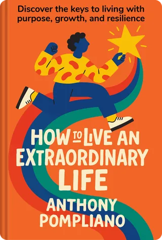 How to Live an Extraordinary Life